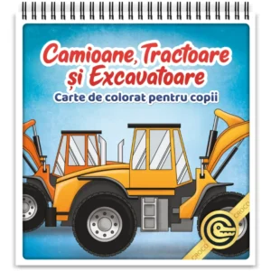 Camioane, Tractoare si Excavatoare - Carte de colorat pentru copii
