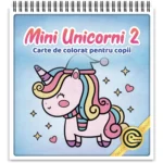 Mini Unicorni 2 - Carte de colorat pentru copii